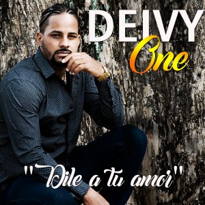 Deivy One – Dile A Tu Amor